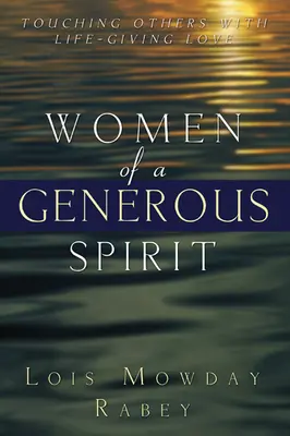 Nagylelkű nők - Women of a Generous Spirit