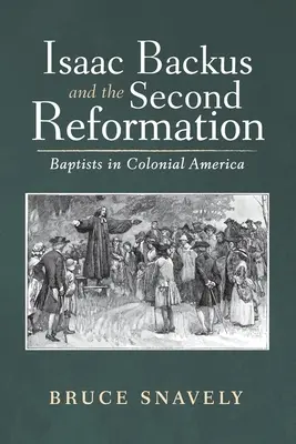 Isaac Backus és a második reformáció - Isaac Backus and the Second Reformation