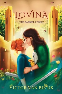 Lovina - A gátas erdő - Lovina - The Barrier Forest