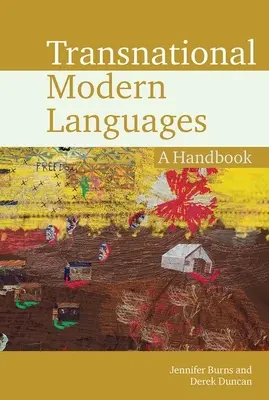 Transznacionális modern nyelvek: A Handbook - Transnational Modern Languages: A Handbook