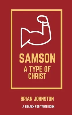 Sámson: Samson: Krisztus típusa - Samson: A Type of Christ