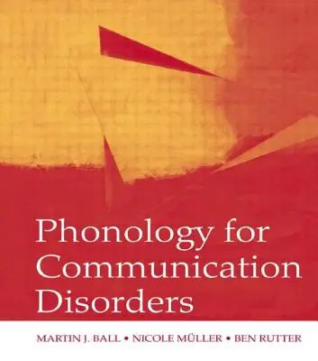 Fonológia a kommunikációs zavarok számára - Phonology for Communication Disorders