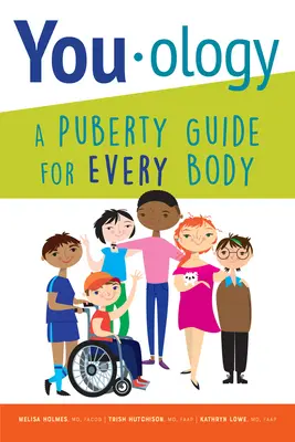 You-ology: Útmutató minden testalkatú pubertáskorhoz - You-ology: A Puberty Guide for Every Body