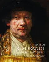 Rembrandt élete - Lives of Rembrandt