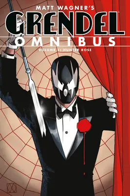Grendel Omnibus Svazek 1: Lovec růží (druhé vydání) - Grendel Omnibus Volume 1: Hunter Rose (Second Edition)