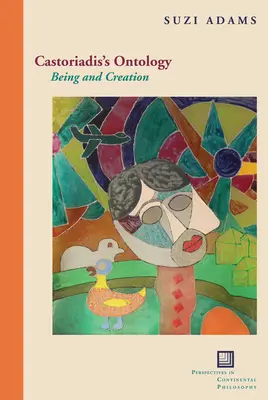 Castoriadis ontológiája: A lét és a teremtés - Castoriadis's Ontology: Being and Creation