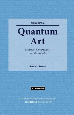 Kvantumművészet: Mimézis, bizonytalanság és a végtelen - Quantum Art: Mimesis, Uncertainty, and the Infinite