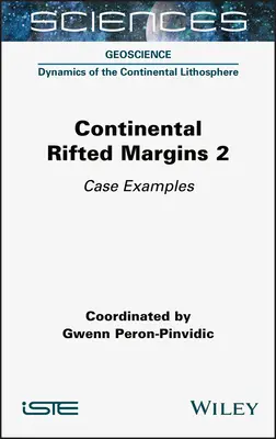 Kontinentális hasadékperemek 2: Esetpéldák - Continental Rifted Margins 2: Case Examples