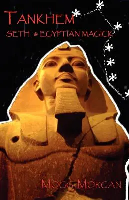 Tankhem: Seth és az egyiptomi mágia - Tankhem: Seth & Egyptian Magick