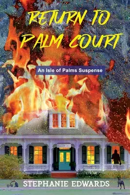 Visszatérés a Pálmaudvarra: Egy pálmák szigete feszültség - Return to Palm Court: An Isle of Palms Suspense