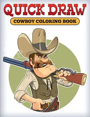 Quick Draw: Cowboy Coloring Book