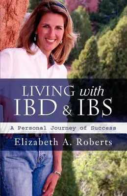 Élet az IBD-vel és az IBS-szel: A személyes sikerút - Living with IBD & IBS: A Personal Journey of Success