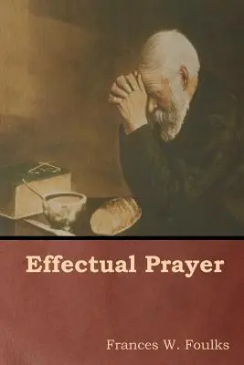 Hatékony ima - Effectual Prayer