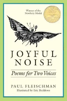 Joyful Noise: Versek két hangra - Joyful Noise: Poems for Two Voices