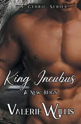 King Incubus: A New Reign