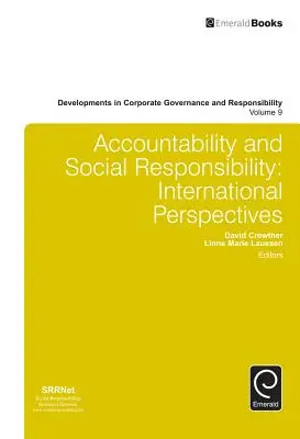 Elszámoltathatóság és társadalmi felelősségvállalás: Nemzetközi perspektívák - Accountability and Social Responsibility: International Perspectives