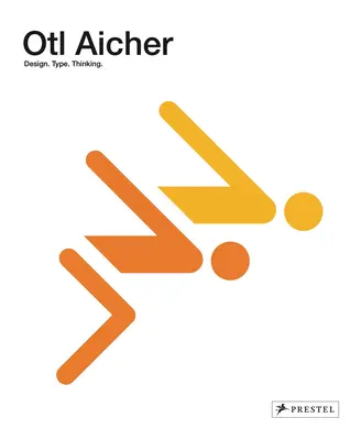 Otl Aicher: Tervezés: 1922-1991 - Otl Aicher: Design: 1922-1991