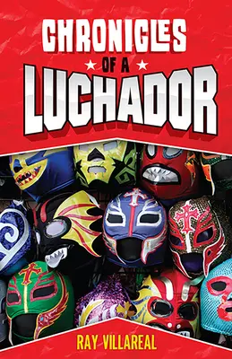 Egy luchador krónikái - Chronicles of a Luchador