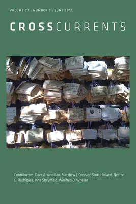 Crosscurrents: Ročník 72, číslo 2, červen 2022 - Crosscurrents: Volume 72, Number 2, June 2022