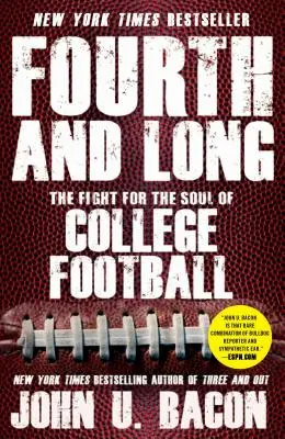 Negyedik és hosszú: Harc az egyetemi futball lelkéért - Fourth and Long: The Fight for the Soul of College Football