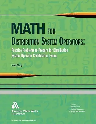 Math for Distributiion System Operators: Gyakorlati feladatok az elosztórendszer-üzemeltetői minősítő vizsgákra való felkészüléshez - Math for Distributiion System Operators: Practice Problems to Prepare for Distribution System Operator Certification Exams