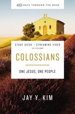 Colossians Bible Study Guide Plus Streaming Video: Egy Jézus, egy nép - Colossians Bible Study Guide Plus Streaming Video: One Jesus, One People