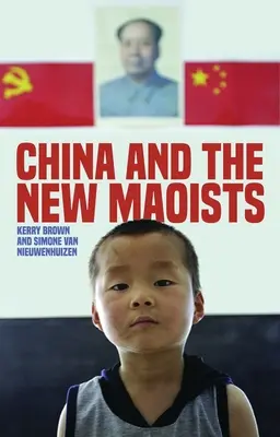 Kína és az új maoisták - China and the New Maoists