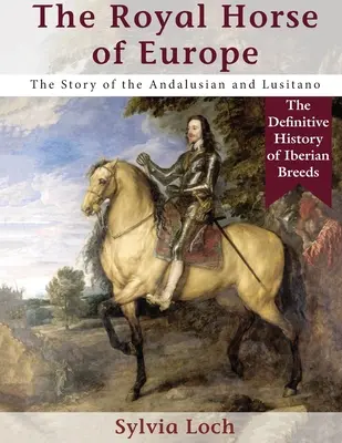 Európa királyi lova (Allen fajtasorozat) - The Royal Horse of Europe (Allen breed series)