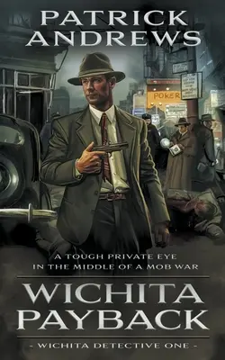 Wichita Payback: A Private Eye Series