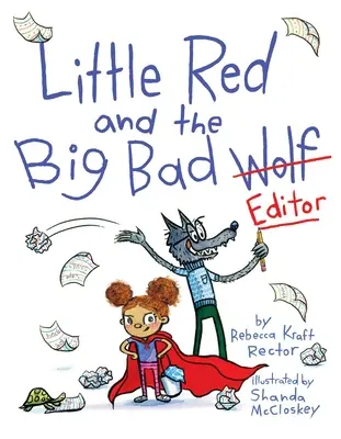 A kis Piroska és a nagy rossz szerkesztő - Little Red and the Big Bad Editor