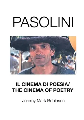 Pasolini: Il Cinema Di Poesia/ The Cinema of Poetry (A költészet mozija) - Pasolini: Il Cinema Di Poesia/ The Cinema of Poetry