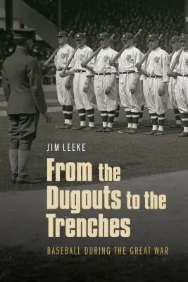 A lövészárkoktól a lövészárkokig: Baseball a Nagy Háborúban - From the Dugouts to the Trenches: Baseball During the Great War