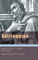 Soliloquies: Augustinus belső párbeszéde - Soliloquies: Augustine's Inner Dialogue