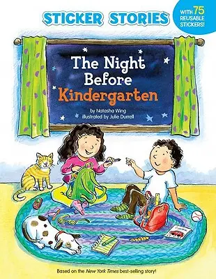 Az óvoda előtti éjszaka (matricás történetek) [matricával (matricákkal)] - The Night Before Kindergarten (Sticker Stories) [With Sticker(s)]