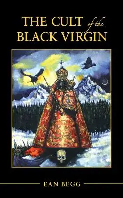 A fekete szűz kultusza - The Cult of the Black Virgin