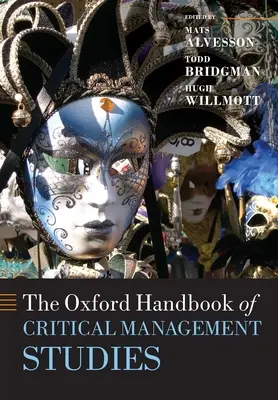 A kritikus menedzsmenttudományok oxfordi kézikönyve - The Oxford Handbook of Critical Management Studies