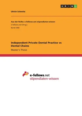 Független fogorvosi magánpraxis kontra fogászati láncok - Independent Private Dental Practice vs Dental Chains