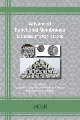 Fejlett funkcionális membránok: Anyagok és alkalmazások - Advanced Functional Membranes: Materials and Applications