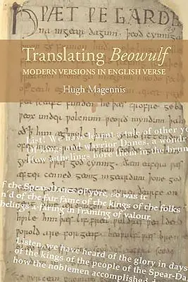 A Beowulf fordítása: Modern Versions in English Verse - Translating Beowulf: Modern Versions in English Verse