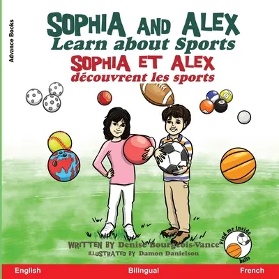 Sophia és Alex megismerkedik a sporttal: Sophia et Alex dcouvrent les sports - Sophia and Alex Learn about Sport: Sophia et Alex dcouvrent les sports