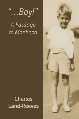 ...fiú!” A Passage to Manhood” - ...Boy!