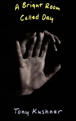 Světlý pokoj zvaný den - A Bright Room Called Day