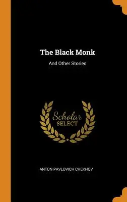 A fekete szerzetes: és más történetek - The Black Monk: And Other Stories