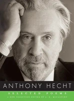 Anthony Hecht válogatott versei - Selected Poems of Anthony Hecht