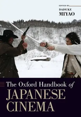 A japán filmművészet oxfordi kézikönyve - The Oxford Handbook of Japanese Cinema