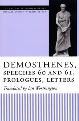 Démoszthenész, 60. és 61. beszédek, prológusok, levelek - Demosthenes, Speeches 60 and 61, Prologues, Letters