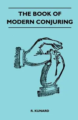 A modern bűvészkedés könyve - The Book Of Modern Conjuring