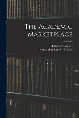 Az akadémiai piac - The Academic Marketplace