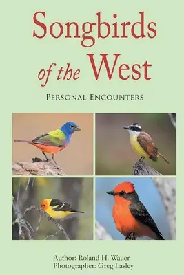 A nyugat énekesmadarai - Songbirds of the West