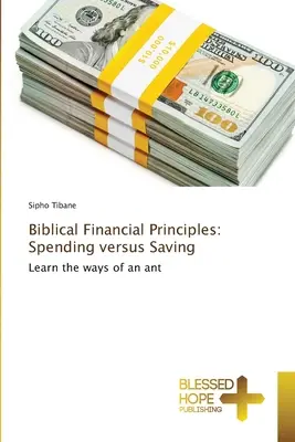 Bibliai pénzügyi alapelvek: Költekezés kontra megtakarítás - Biblical Financial Principles: Spending versus Saving